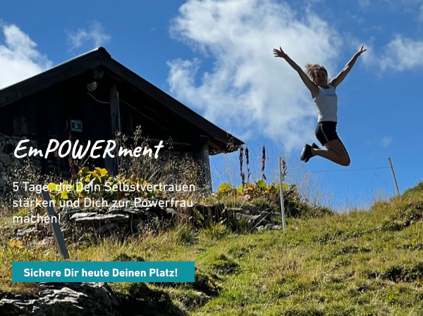 Empowerment Camp: 5 Tage, die Dein Selbstvertrauen stärken und Dich zur Powerfrau machen!